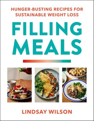 Filling Meals by Lindsay Wilson 