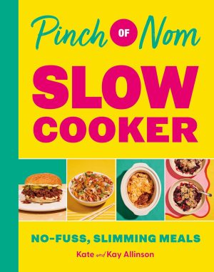 Pinch of Nom Slow Cooker by Kate Allinson