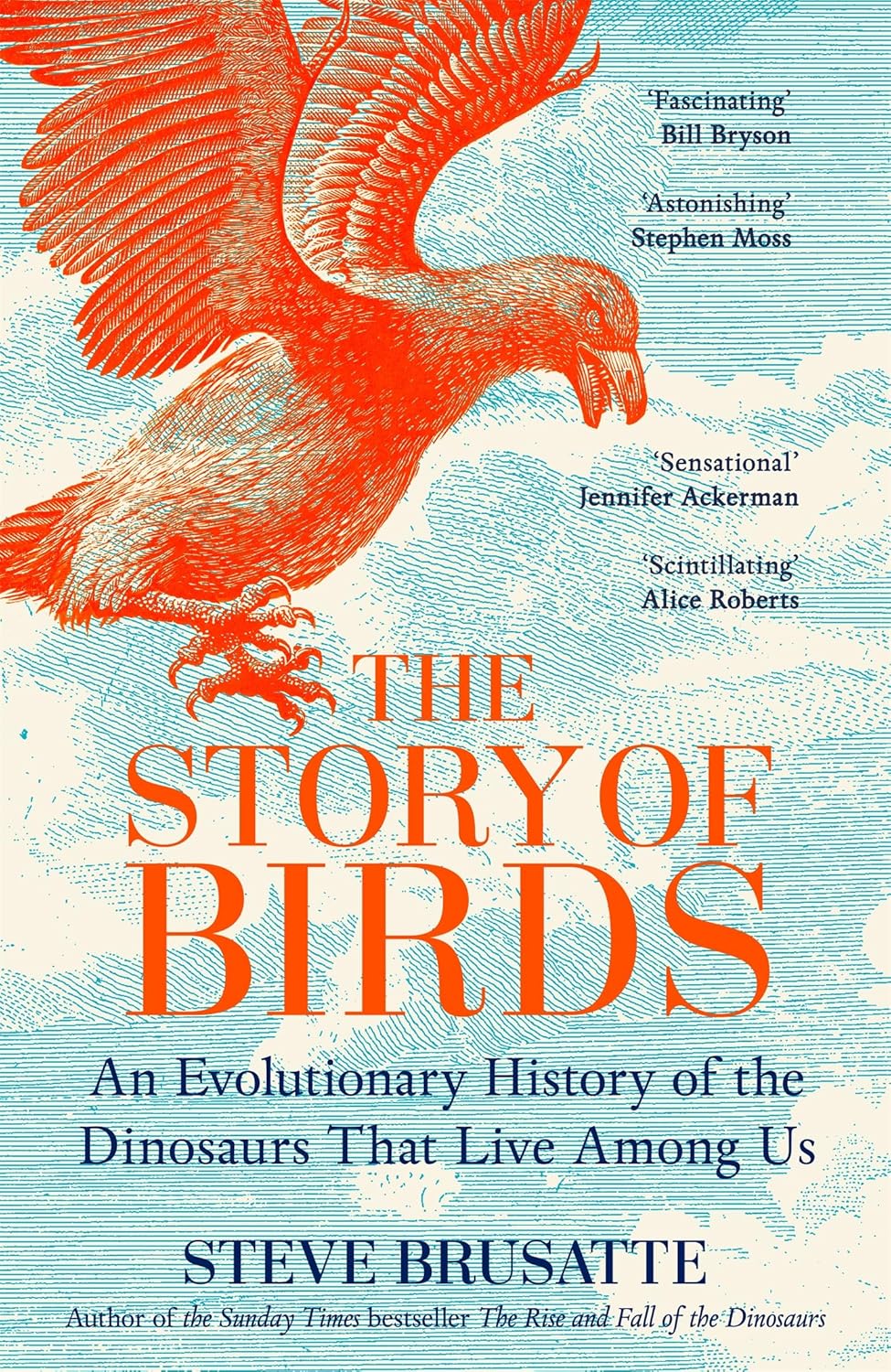 The Story of Birds by Steve Brusatte