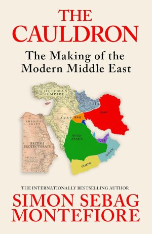 The Cauldron by Simon Sebag Montefiore