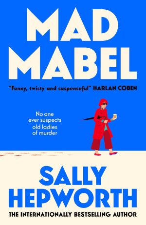 Mad Mabel by Sally Hepworth