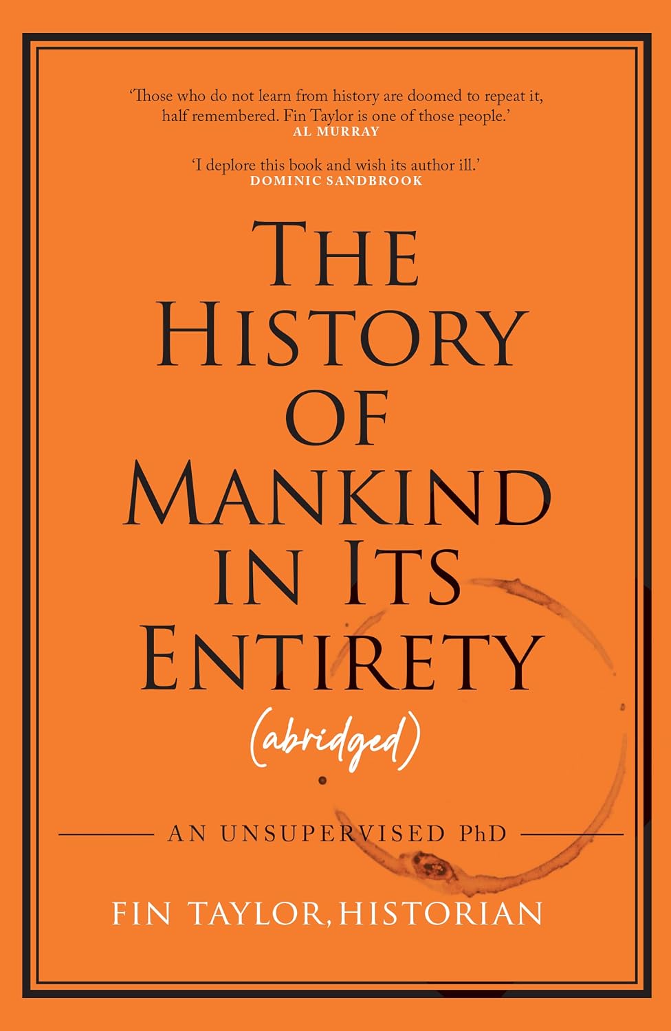 The History of Mankind in Its Entirety by Fin Taylor